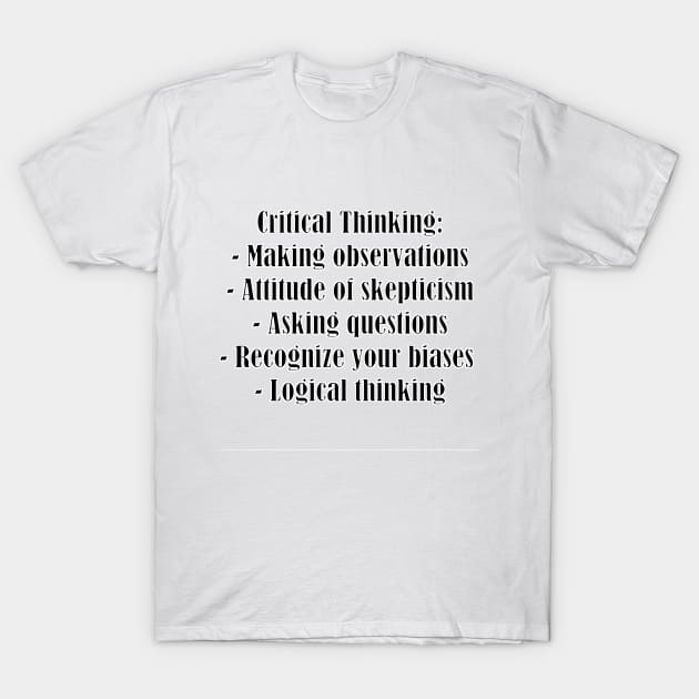 Critical Thinking T-Shirt by Quality Products